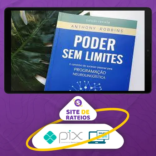 O poder Sem Limites - Anthony Robbins [HUMANO]