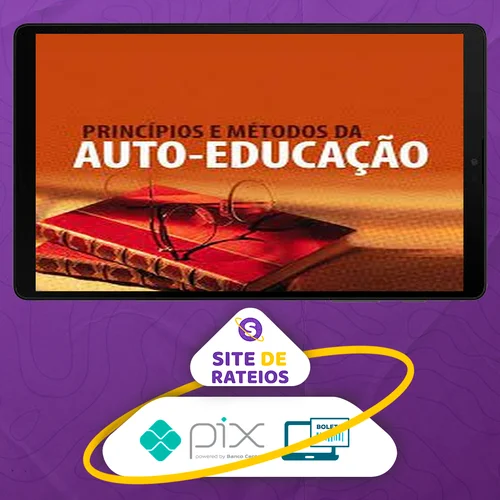 Princípios e Métodos da Auto-Educação - Olavo de Carvalho