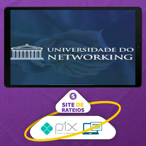 Universidade do Networking - Raiam Santos