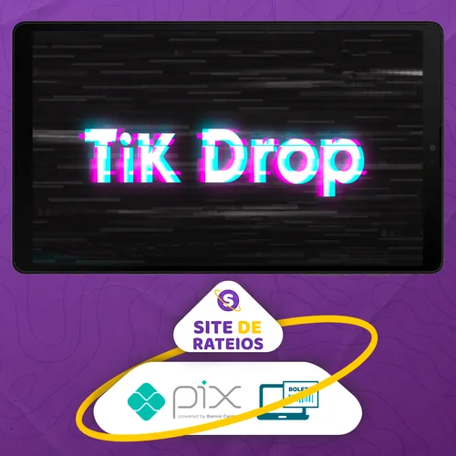 TikDrop - Lucas Carvalho (Drop na Prática)