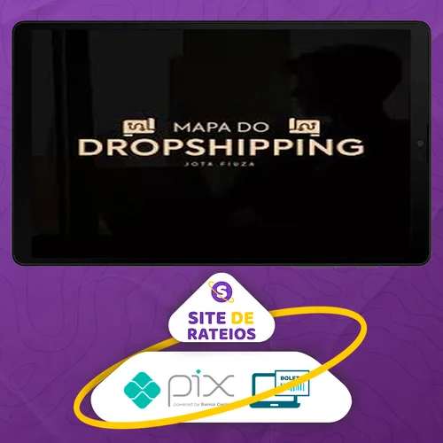 Mapa do Dropshipping - Jota Fiuza