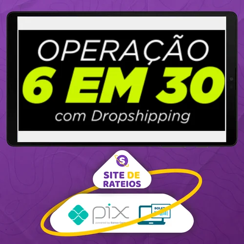 Operação 6 em 30 - Dropvictor