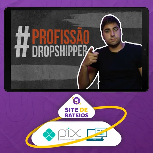 Profissão Dropshipper - Rafael Martins