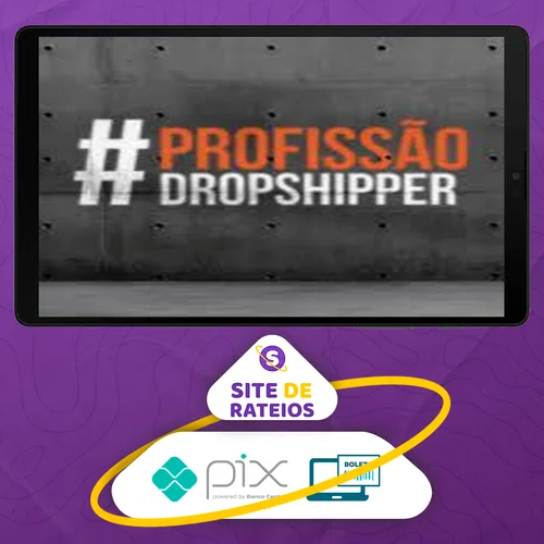 Profissão Dropshipper 2.0 - Rafael Martins