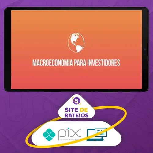 Macroeconomia Para Investidores - Ramiro Gomes Ferreira (Clube do Valor)