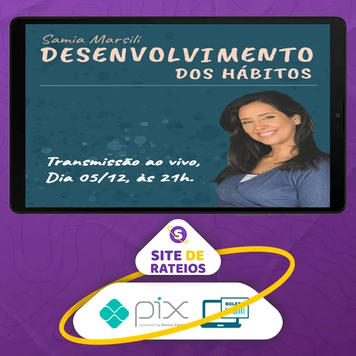 Desenvolvimento dos Hábitos - Samia Marsili