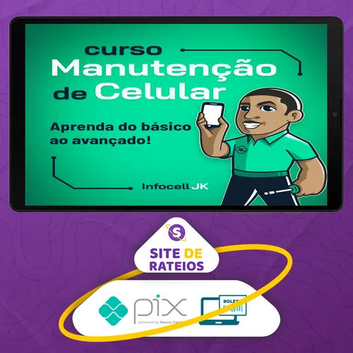 Curso de Manutenção de Celulares - InfocellJK