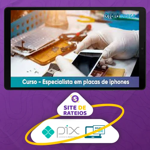 Eletrotec: Curso de Especialização em Placa de Iphone - Fábio Gonçalves