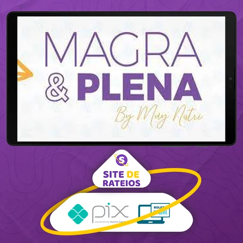 Desafio MPM 30 Magra & Plena - May Nutri