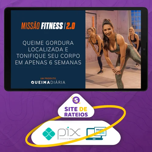 Queima Diária: Missão Fitness 2.0 - Lana Pessoa