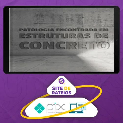 Patologia das Estruturas de Concreto - Engeduca