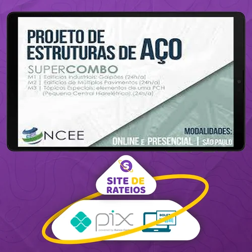 Projeto de Estruturas de Aço (Super Combo M1+M2+M3) - Ncee