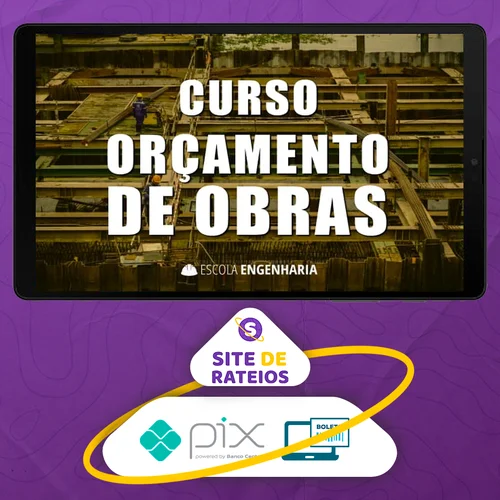 Curso Online de Orçamento de Obras - Aldo Dórea Matos