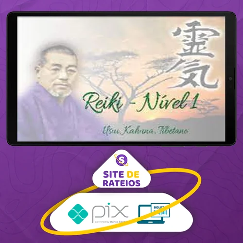 REIKI (Usui, Kahuna, Tibetano) Nível 1 - João Caputo e Oliveira