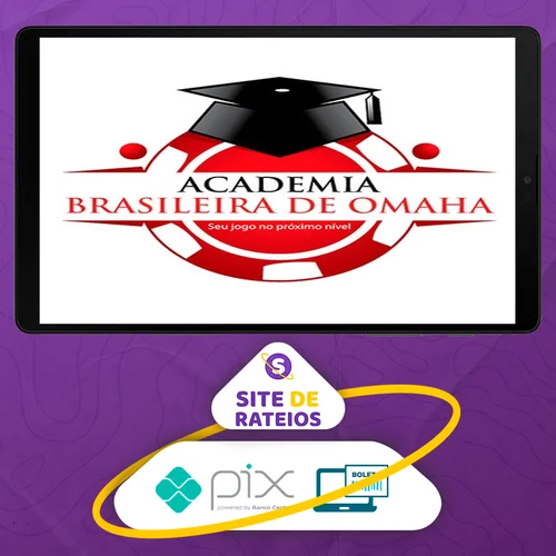 Dominando o Pot Limit Omaha - Academia Brasileira de Omaha