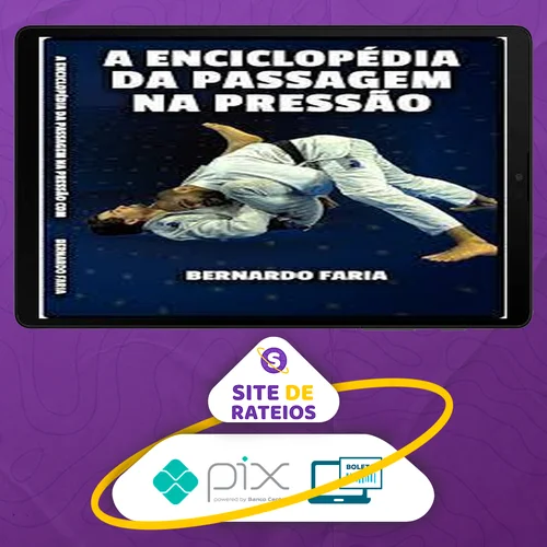 Enciclopédia da Passagem na Pressão - Bernardo Faria