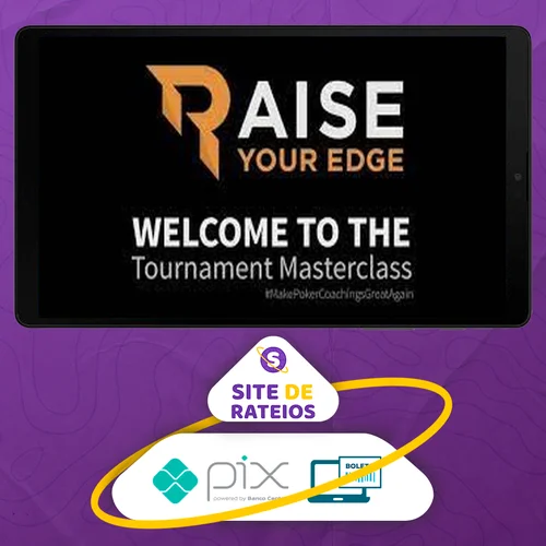 Raise Your Edge: Poker Tournament Masterclass (legendado) - Bencb [Inglês]