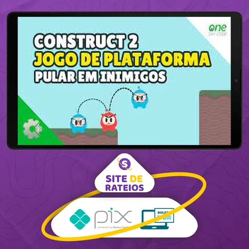 Aprenda a Criar Jogos com Construct 2: 10 Cursos em 1 - One Day Code