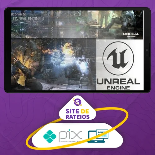 Unreal Engine 4 Completo: Básico ao Multiplayer e VR - Autor Desconhecido