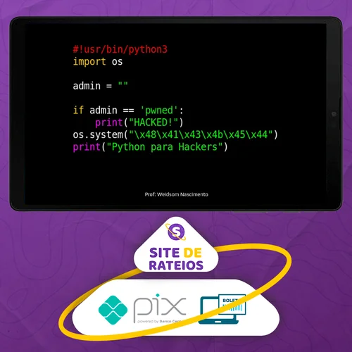 Python para Hackers - Weidsom Nascimento