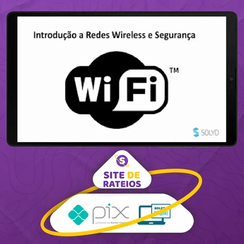 Teste de Intrusão em Redes Wireless - Solyd