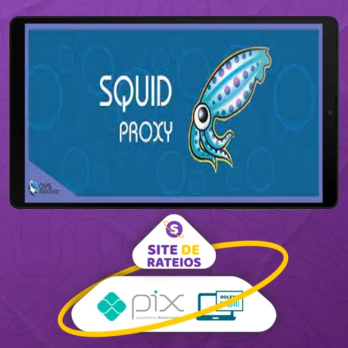 Aprendendo a fazer Proxy com Squid-Cache - OYS