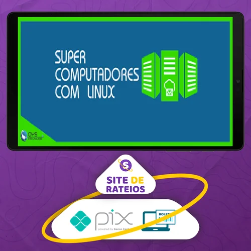 Construindo Super Computadores com Linux - OYS