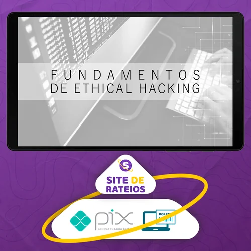 Fundamentos do Ethical Hacking - Marcos Flávio Araújo Assunção