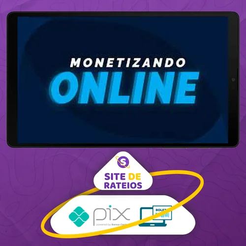 Monetizando Online - Eu Sou o Mac