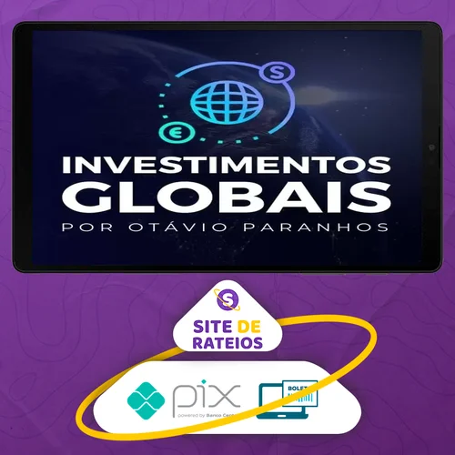 Investimentos Globais - Otávio Paranhos