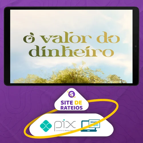 O Valor do Dinheiro + Curso Investidor Completo - H1 Editora - Ícaro de Carvalho