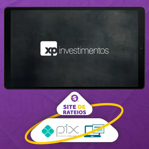 Aprenda a Investir na Bolsa de Valores 2.0 - XP Educação