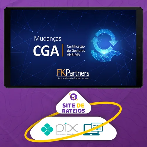 Certificação de Gestores ANBIMA (CGA) - FK Partners