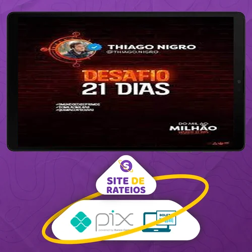 Desafio 21 Dias - Thiago Nigro