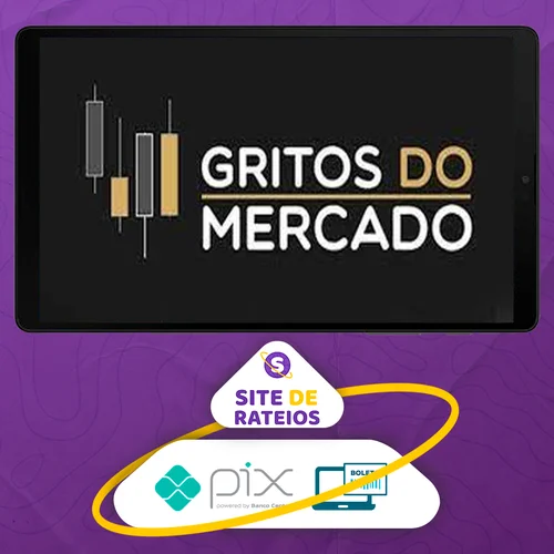 Gritos do Mercado - Gustavo Cuencas (Canal de Alta)