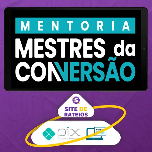 Mentoria Mestres da Conversão - André Cia e Juliano Torriani