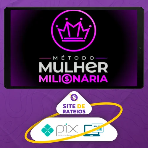 Método Mulher Milionária - Mikaele Gomes