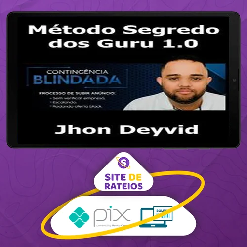 Método Segredo dos Guru 1.0 - Jhon Deyvi