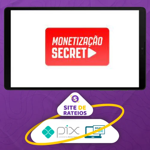 Monetização Secreta - Denis Bai