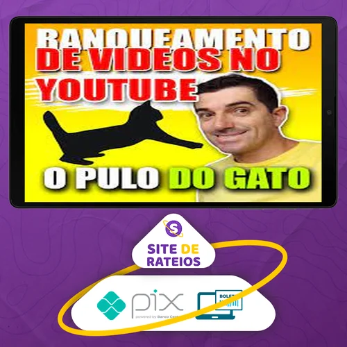 Pulo do Gato 4.0: Ranqueamento de Vídeos no Youtube - Erivelton