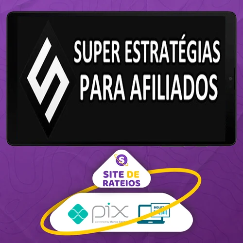 Super Estratégias Para Afiliados - João Santos