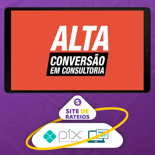 Alta Conversão em Consultoria - André Damasceno