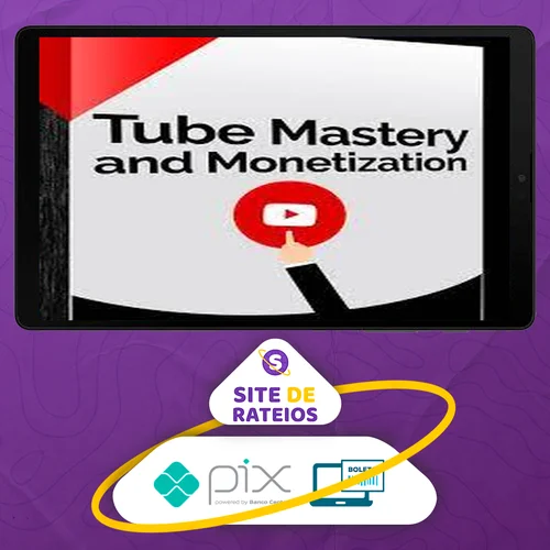 Tube Mastery and Monetization - Matt Par [INGLÊS]