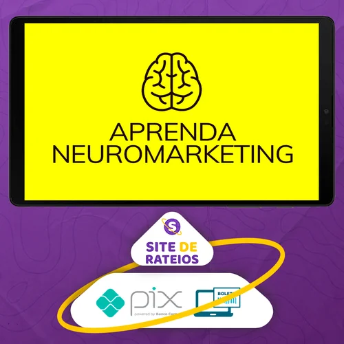 Aprenda Neuromarketing - Arthur Parede e Rejane Toigo