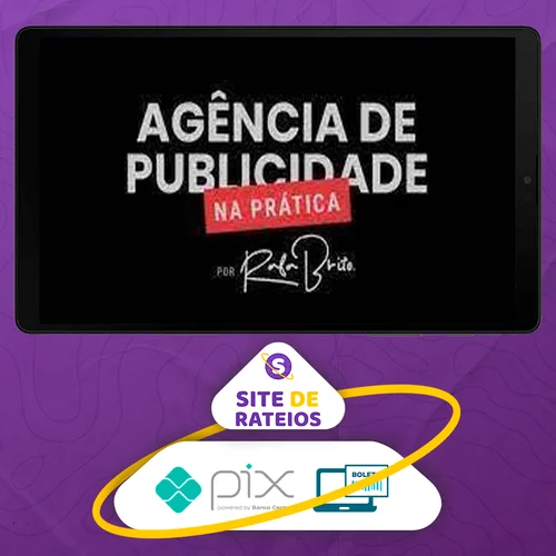 Curso Agência de Publicidade na Prática - Rafa Brito