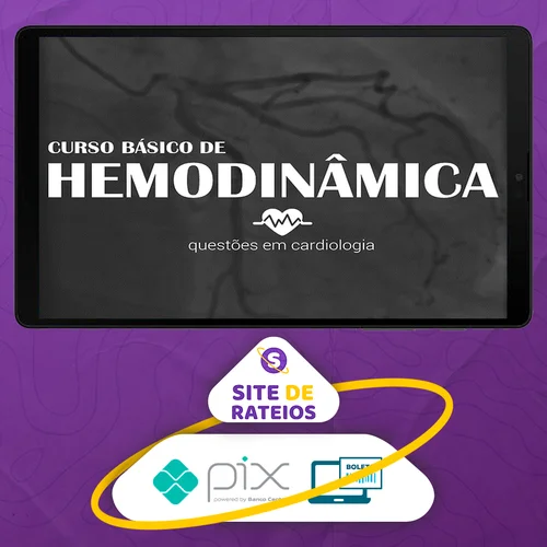 Curso Básico de Hemodinâmica - Questões em Cardiologia