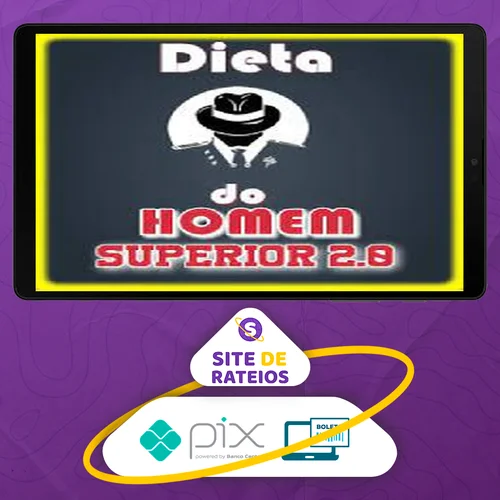 Dieta do Homem Superior 2.0 - Marcela Muniz