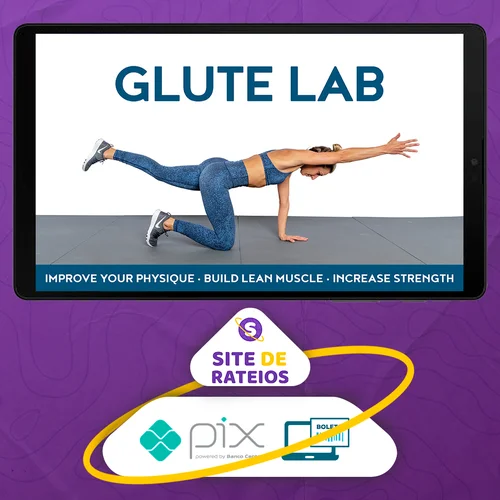 Glute Lab: The Art and Science - Bret Contreras [INGLÊS]