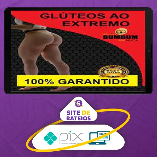 Método Bumbum Na Nuca 2.0 - Glúteos ao Extremo