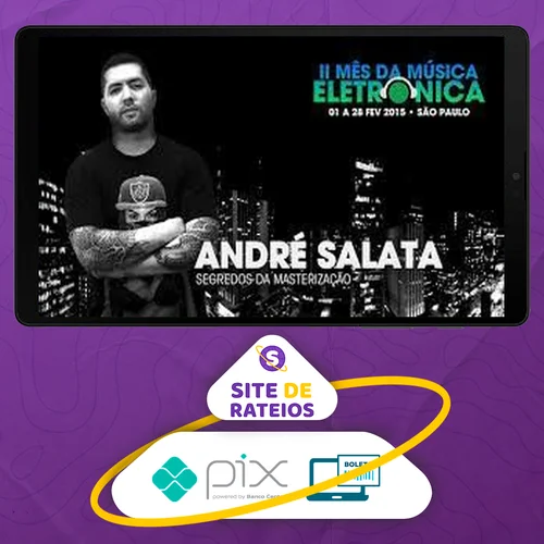 Masterização para Música Eletrônica - André Salata